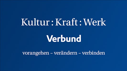 VERBUND Kultur:Kraft:Werk